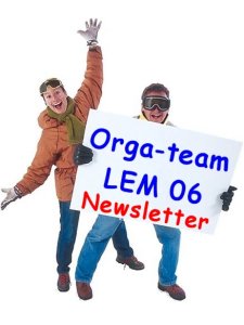 LEM Newsletter vom Orga-team